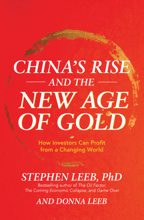 Cover image for book China's Rise and the New Age of Gold: How Investors Can Profit from a Changing World
