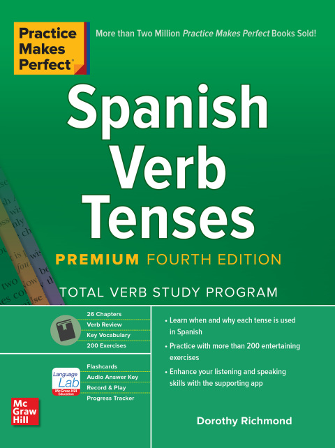 Cover image for book Practice Makes Perfect: Spanish Verb Tenses, Premium Fourth Edition