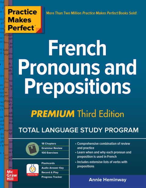 Cover image for book Practice Makes Perfect: French Pronouns and Prepositions, Premium Third Edition