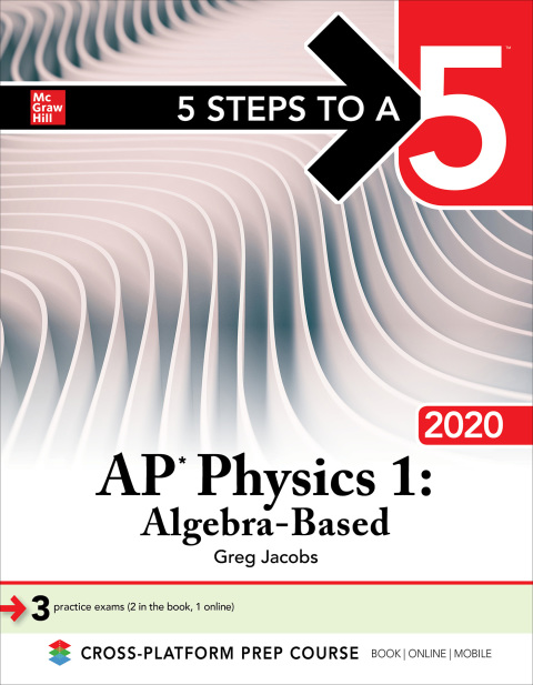 Cover image for book 5 Steps to a 5: AP Physics 1: Algebra-Based 2020