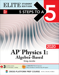 صورة الغلاف: 5 Steps to a 5: AP Physics 1: Algebra-Based 2020 Elite Student Edition 1st edition 9781260454833