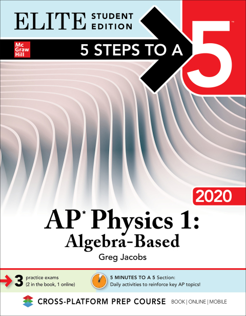 Cover image for book 5 Steps to a 5: AP Physics 1: Algebra-Based 2020 Elite Student Edition