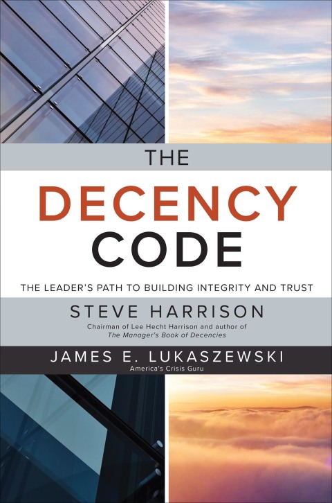 Cover image for book The Decency Code: The Leader's Path to Building Integrity and Trust