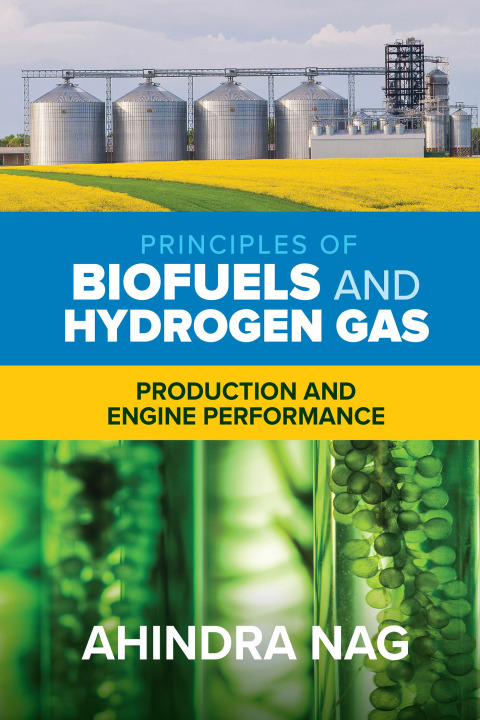 Cover image for book Principles of Biofuels and Hydrogen Gas: Production and Engine Performance