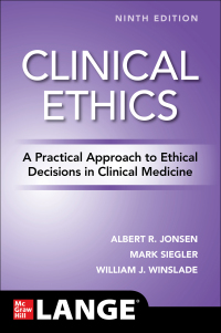 Cover image: Clinical Ethics: A Practical Approach to Ethical Decisions in Clinical Medicine 9th edition 9781260457544