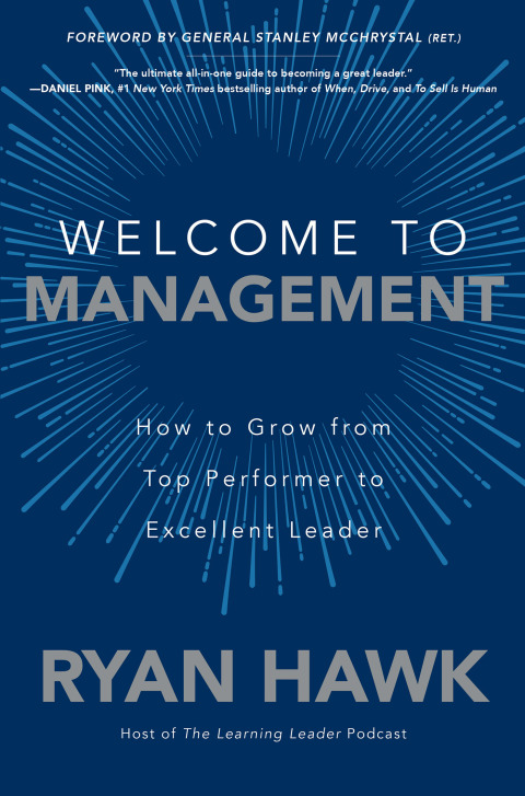 Cover image for book Welcome to Management: How to Grow From Top Performer to Excellent Leader