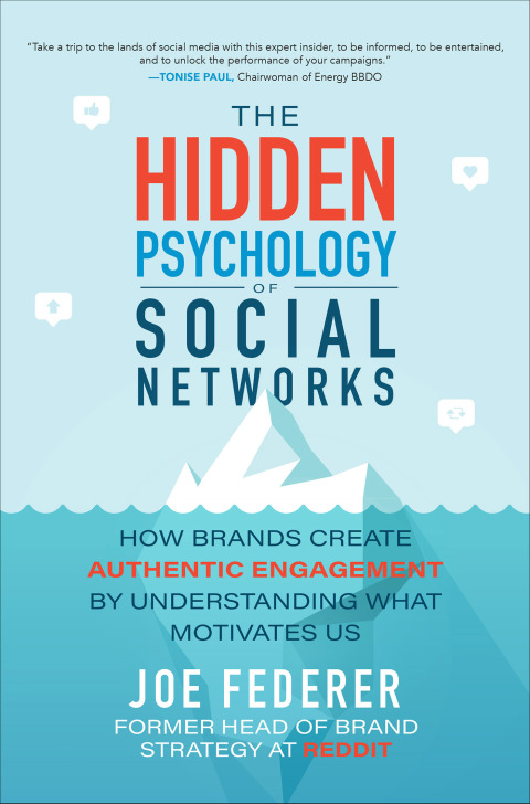 Cover image for book The Hidden Psychology of Social Networks: How Brands Create Authentic Engagement by Understanding What Motivates Us