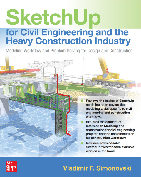 Cover image for book SketchUp for Civil Engineering and Heavy Construction: Modeling Workflow and Problem Solving for Design and Construction
