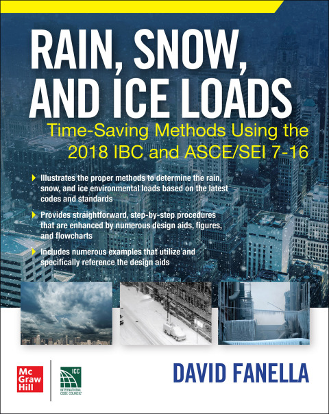 Cover image for book Rain, Snow, and Ice Loads: Time-Saving Methods Using the 2018 IBC and ASCE/SEI 7-16