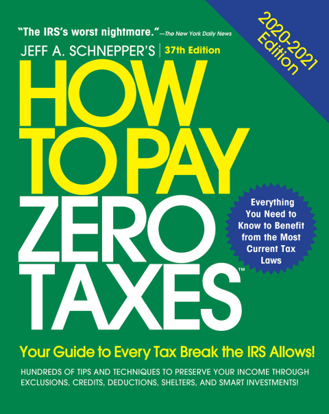 Cover image for book How to Pay Zero Taxes, 2020-2021: Your Guide to Every Tax Break the IRS Allows