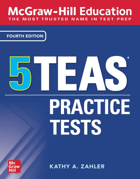 Cover image for book McGraw-Hill Education 5 TEAS Practice Tests