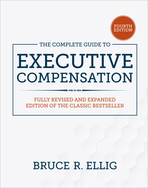 Cover image for book The Complete Guide to Executive Compensation, Fourth Edition