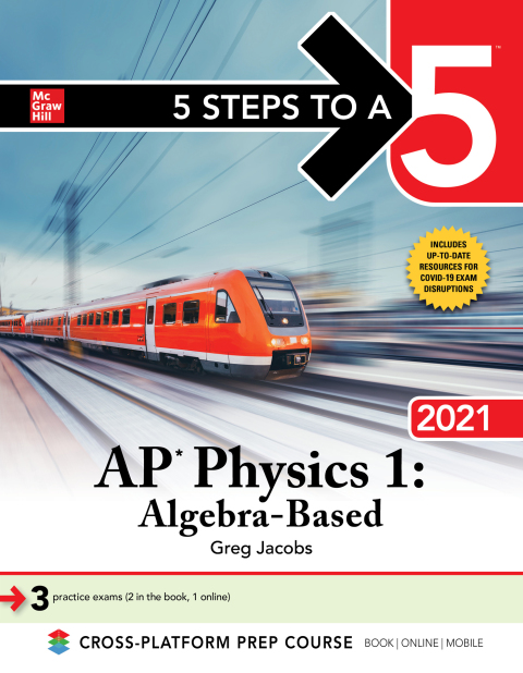 Cover image for book 5 Steps to a 5: AP Physics 1 "Algebra-Based" 2021