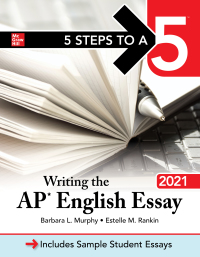 صورة الغلاف: 5 Steps to a 5: Writing the AP English Essay 2021 1st edition 9781260467307