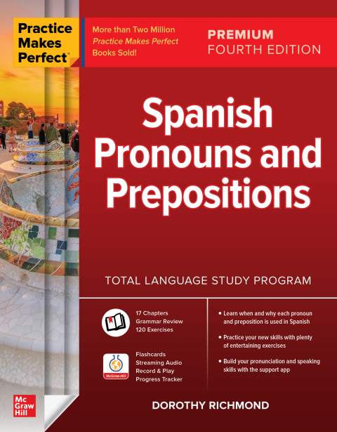Cover image for book Practice Makes Perfect: Spanish Pronouns and Prepositions, Premium Fourth Edition