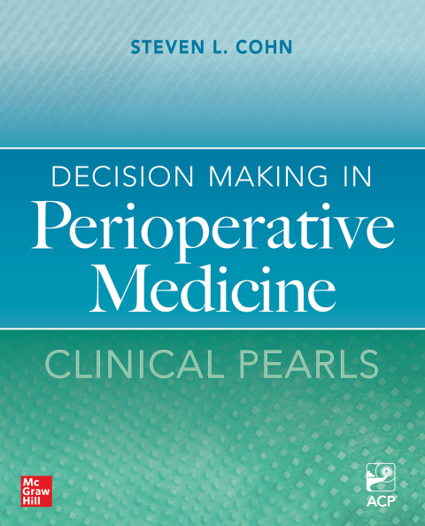 Cover image for book Decision Making in Perioperative Medicine: Clinical Pearls