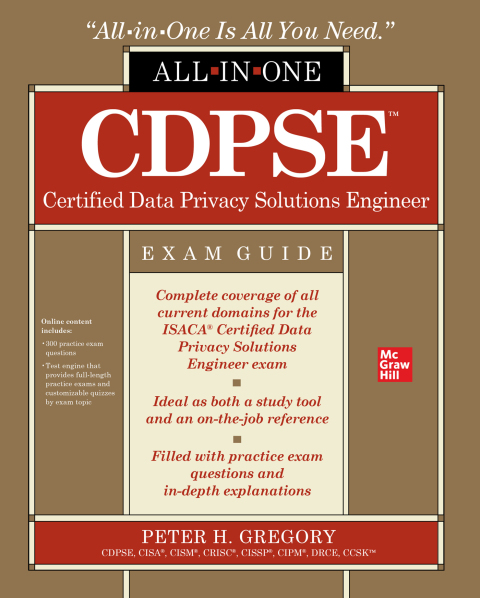 Cover image for book CDPSE Certified Data Privacy Solutions Engineer All-in-One Exam Guide