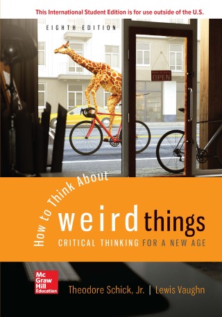 ISE How to Think About Weird Things: Critical Thinking for a New Age