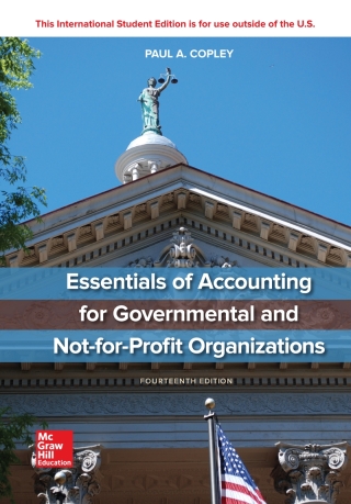 Essentials of Accounting for Governmental and Not-for-Profit Organizations ISE