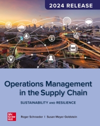 Operations Management in the Supply Chain: Decisions & Cases 8th Edition