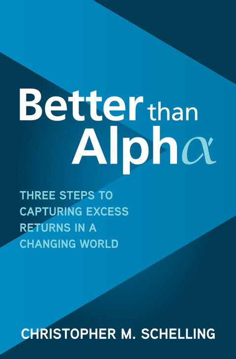 Cover image for book Better than Alpha: Three Steps to Capturing Excess Returns in a Changing World