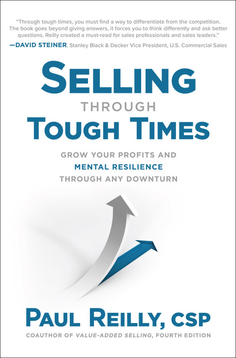 Cover image for book Selling Through Tough Times: Grow Your Profits and Mental Resilience Through any Downturn
