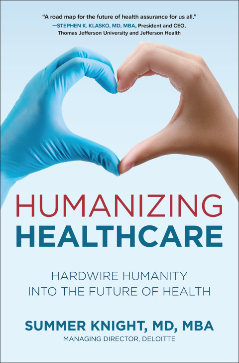 Cover image for book Humanizing Healthcare: Hardwire Humanity into the Future of Health