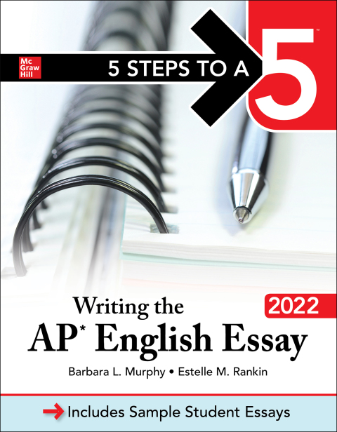Cover image for book 5 Steps to a 5: Writing the AP English Essay 2022