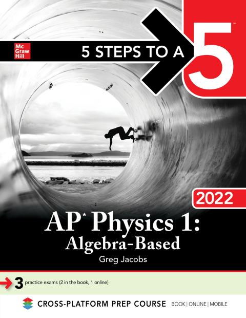Cover image for book 5 Steps to a 5: AP Physics 1 Algebra-Based 2022