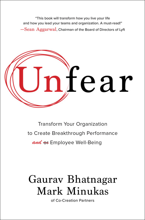 Cover image for book Unfear: Transform Your Organization to Create Breakthrough Performance and Employee Well-Being