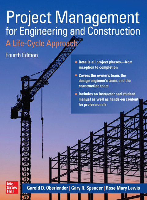 Cover image for book Project Management for Engineering and Construction: A Life-Cycle Approach, Fourth Edition