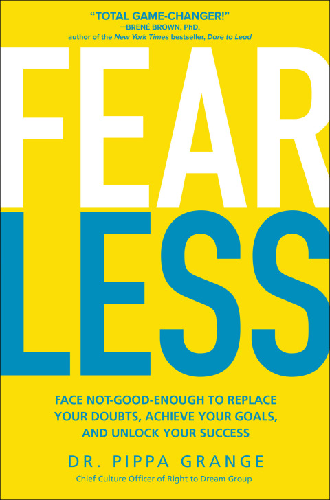Cover image for book Fear Less: Face Not-Good-Enough to Replace Your Doubts, Achieve Your Goals, and Unlock Your Success