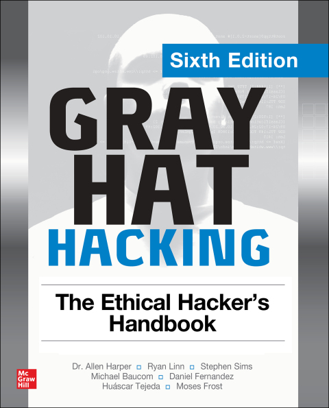 Cover image for book Gray Hat Hacking: The Ethical Hacker's Handbook