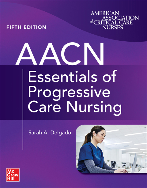 Cover image for book AACN Essentials of Progressive Care Nursing