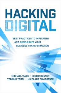 Imagen de portada: Hacking Digital: Best Practices to Implement and Accelerate Your Business Transformation 1st edition 9781264269624