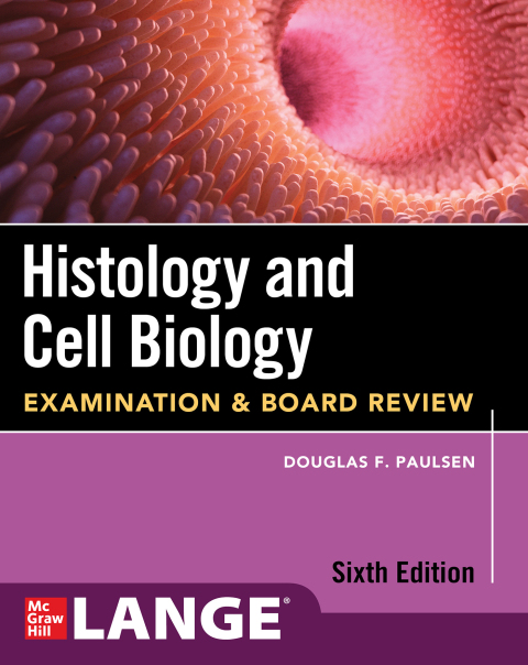 Cover image for book Histology and Cell Biology: Examination and Board Review