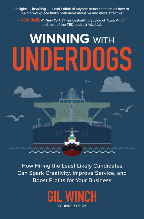 Cover image for book Winning with Underdogs: How Hiring the Least Likely Candidates Can Spark Creativity, Improve Service, and Boost Profits for Your Business