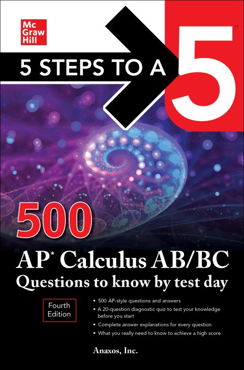 Cover image for book 5 Steps to a 5: 500 AP Calculus AB/BC Questions to Know by Test Day, Fourth Edition