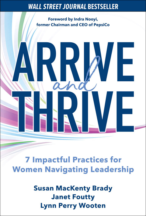 Cover image for book Arrive and Thrive: 7 Impactful Practices for Women Navigating Leadership