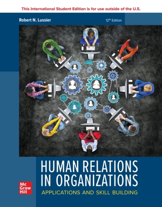 Human Relations in Organizations: Applications and Skill Building ISE