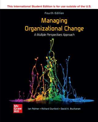 Managing Organizational Change: A Multiple Perspectives Approach