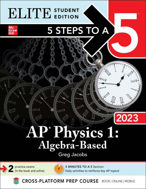 Cover image for book 5 Steps to a 5: AP Physics 1: Algebra-Based 2023 Elite Student Edition