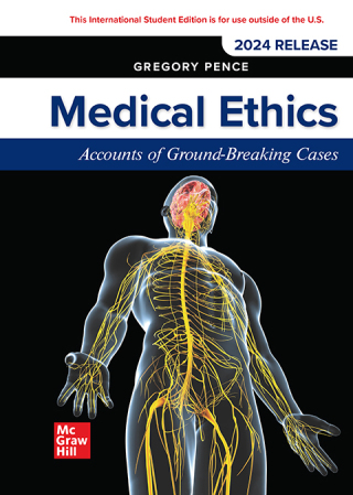 Medical Ethics: Accounts of Ground-Breaking Cases: 2024 Release ISE