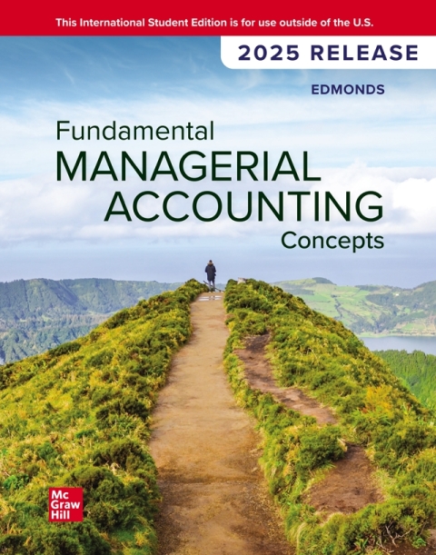 Generic Fundamental Managerial Accounting Concepts: 2025 Release ISE