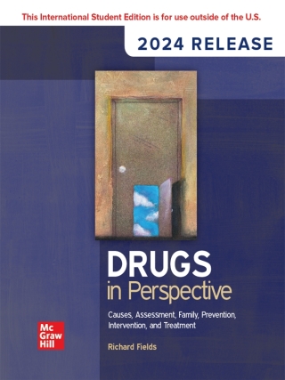 Drugs in Perspective: Causes, Assessment, Family, Prevention, Intervention, and Treatment ISE