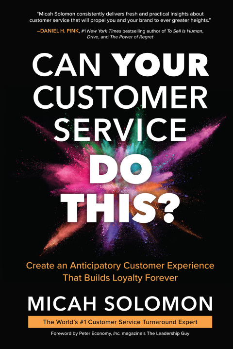 Cover image for book Can Your Customer Service Do This?: Create an Anticipatory Customer Experience that Builds Loyalty Forever