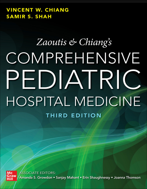 Cover image for book Zaoutis and Chiang's Comprehensive Pediatric Hospital Medicine, Third Edition