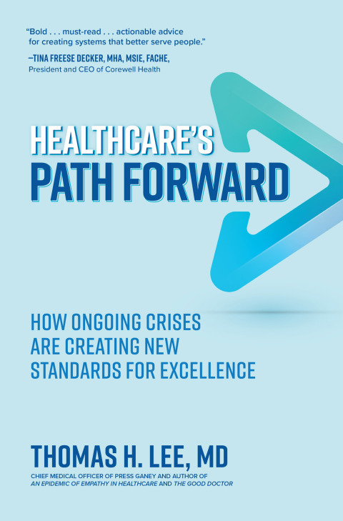 Cover image for book Healthcare's Path Forward: How Ongoing Crises Are Creating New Standards for Excellence