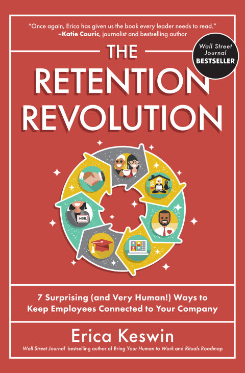 Cover image for book The Retention Revolution: 7 Surprising (and Very Human!) Ways to Keep Employees Connected to Your Company