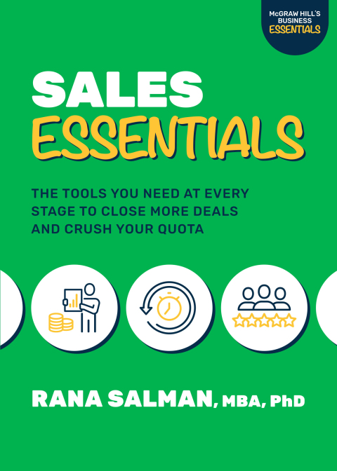Cover image for book Sales Essentials: The Tools You Need at Every Stage to Close More Deals and Crush Your Quota